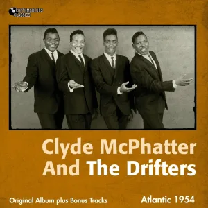 Clyde Mcphatter And The Drifters - I'm Not Worthy of You