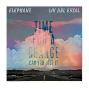Elephanz feat. Liv Del Estal - Time for a change