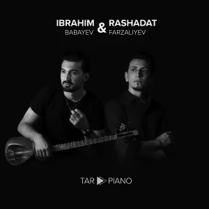 Ibrahim Babayev, Rashadat Farzaliyev - Dilbərim