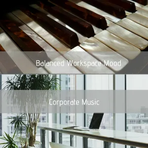 Corporate Music - BGM for Corporate Environments