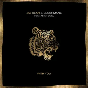 Jay Sean feat. Gucci Mane, Asian Doll - With You