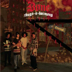 Bone Thugs-n-Harmony - "Eternal"