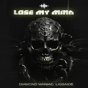Diamond Maniac, LIQSAIDE - Lose My Mind