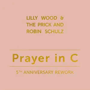 Lilly Wood & The Prick, Robin Schulz - Prayer in C