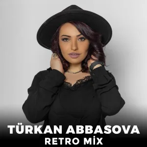 Türkan Abbasova - Retro Mix