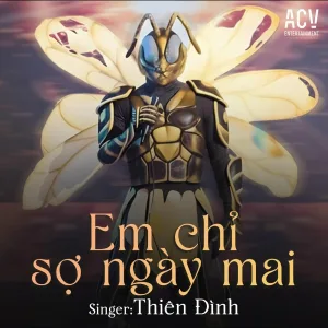 THIÊN ĐÌNH - Em Chỉ Sợ Ngày Mai