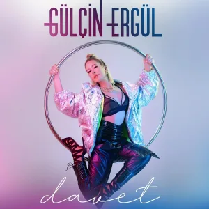 Gülçin Ergül - Davet