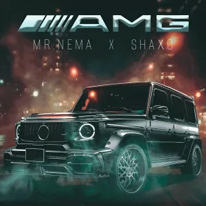 Mr. NЁMA, SHAXO - AMG