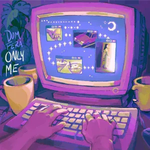 Dom Fera - Only Me