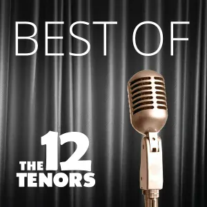 THE 12 TENORS - Don't Cry for Me Argentina