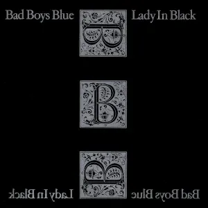 Bad Boys Blue - Lady In Black