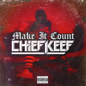 Chief Keef - Make It Count