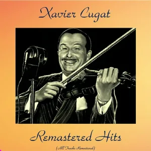 Xavier Cugat - Tea for Two