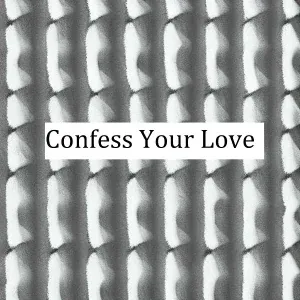 Pipikslav - Confess Your Love