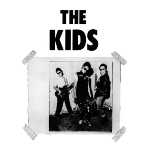 The Kids - I Don't Care