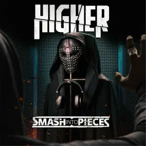 Smash Into Pieces - Higher