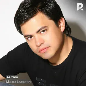 Masrur Usmonov feat. Jasur Gaipov - Azizam