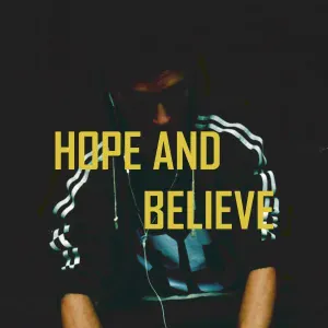 SAGI - HOPE AND BELIEVE