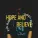 SAGI - HOPE AND BELIEVE