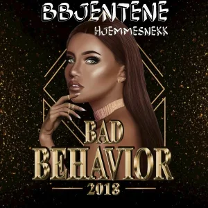 Bad Behavior 2018 - Bad Behavior 2018