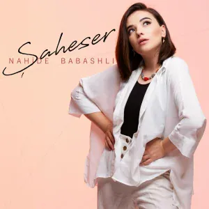 Nahide Babashlı - Şaheser