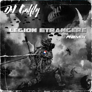 Dj galfly - Legion Etrangere (REMIX)