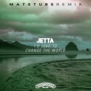 Jetta - I'd Love To Change The World (Matstubs Remix) (Matstubs Remix)