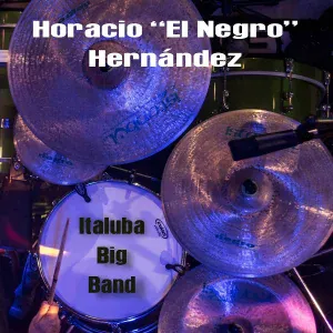 Horacio El Negro Hernandez feat. Italuba Big Band - 90 Millas