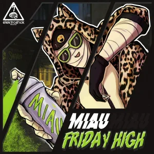 MIAU - Friday High