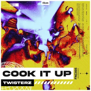 TWISTERZ - Cook It Up