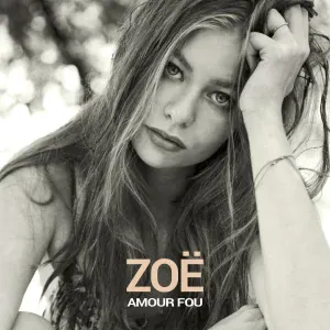 ZOË - Amour Fou