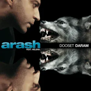 Arash feat. Helena - Dooset Daram (feat. Helena)