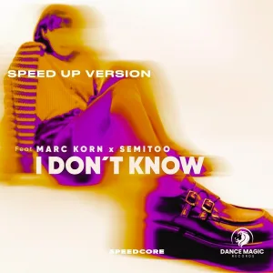 Speedcore feat. Marc Korn, Semitoo - I Don't Know