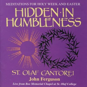 Cantorei - Hidden Christ, Alive Forever