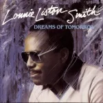 Lonnie Liston Smith - Never Too Late
