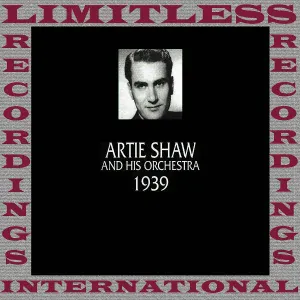 Artie Shaw And His Orchestra - Alone Together