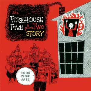 Firehouse Five Plus Two - Show Me The Way To The Fire