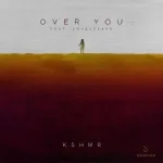 KSHMR feat. Lovespeake - Over You (feat. Lovespeake)