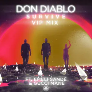 Don Diablo feat. Emeli Sandé, Gucci Mane - Survive [VIP Mix]