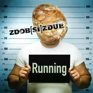 Zdob si Zdub - Running
