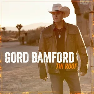 Gord Bamford - It's a Good Thing