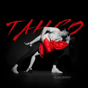 KLAVA BRAVO - ТАНГО