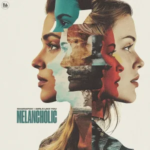 Sharapov, Girls Like You - Melancholic