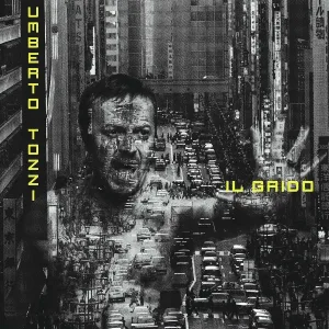 Umberto Tozzi - Il grido