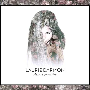 Laurie Darmon - Mes mots tes lèvres douces