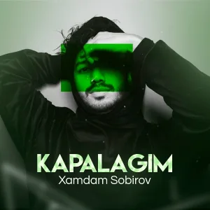 Xamdam Sobirov - Kapalagim
