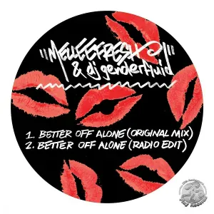 Melleefresh, dj genderfluid - Better Off Alone