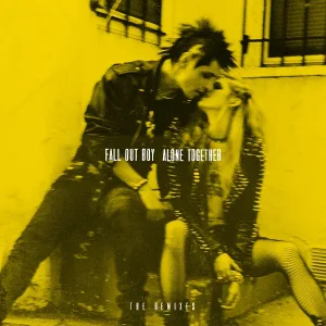 Fall Out Boy - Alone Together