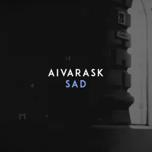 Aivarask - Sad