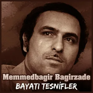 Memmedbagir Bagirzade - Göyçek Qızım